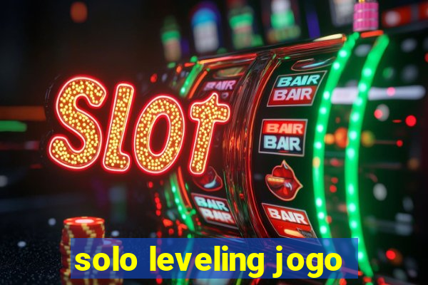 solo leveling jogo